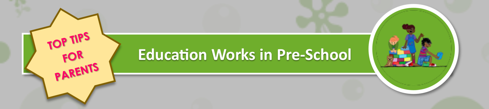 Education Works in Pre-School